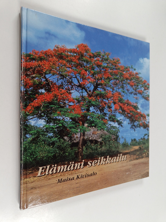 Maisa Kivisalo : Elämäni seikkailu