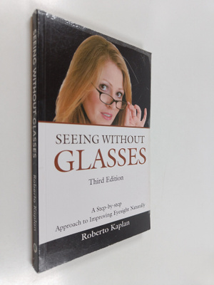 Roberto Kaplan : Seeing Without Glasses - A Step-by-step ...