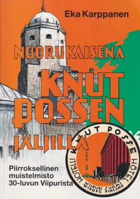 Eka Karppanen: Nuorukaisena Knut Possen jäljillä