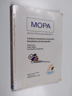 Tarja Latva : Mopa : motoriikka paremmaksi : luokassa tot...