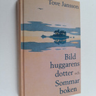 Tove Jansson : Bildhuggarens dotter och Sommarboken (Yhte... - pikkukuva 1