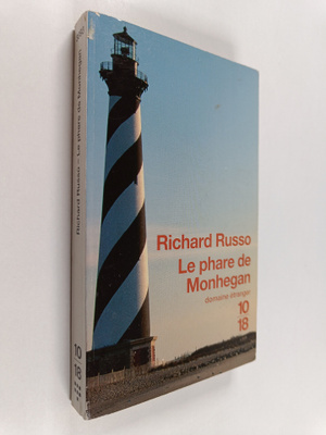 Richard Russo : Le phare de Monhegan - Et autres nouvelles