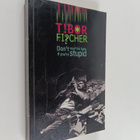 Tibor Fischer : Don't Read this Book If You're Stupid (si... - pikkukuva 1