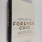 Caroline Cox : Forever chic : must-have tips on beauty an... - pikkukuva 1