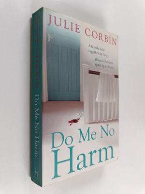 Julie Corbin : Do me no harm
