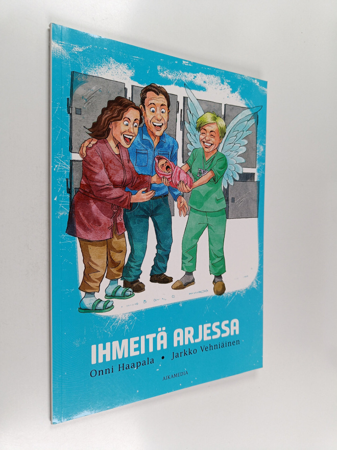 Onni Haapala : Ihmeitä arjessa