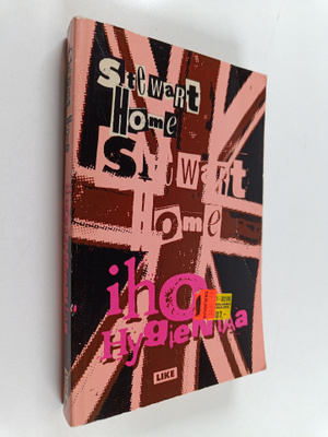 Stewart Home : Ihohygieniaa : novelleja