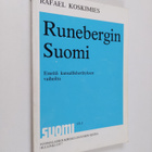 Rafael Koskimies : Runebergin Suomi : esseitä kansallishe... - pikkukuva 1