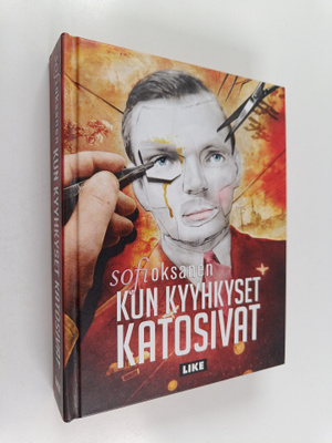 Sofi Oksanen : Kun kyyhkyset katosivat (signeerattu)