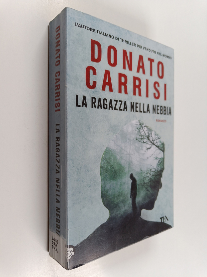 Donato Carrisi : La ragazza nella nebbia : romanzo