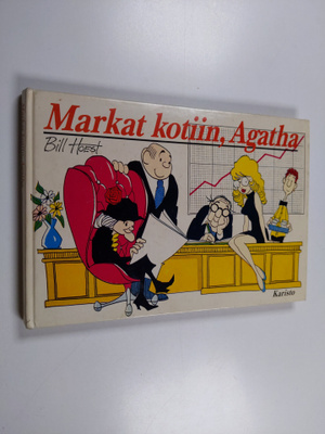 Bill Hoest : Markat kotiin, Agatha