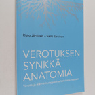 Risto Järvinen ym. : Verotuksen synkkä anatomia : verotta... - pikkukuva 1