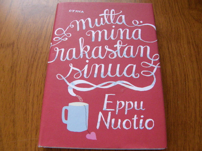 Eppu Nuotio Mutta minä rakastan sinua