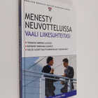 Menesty neuvotteluissa - vaali liikesuhteitasi - pikkukuva 1