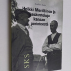 Tuulikki Kurki : Heikki Meriläinen ja keskusteluja kansan... - pikkukuva 1