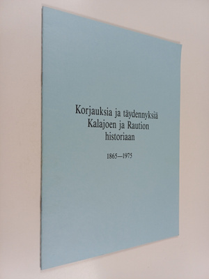 Lauri Järvinen : Korjauksia ja täydennyksiä Kalajoen ja R...