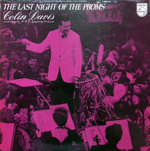 Colin Davis B.B.C. Symphony Orchestra Last Night Of Proms LP