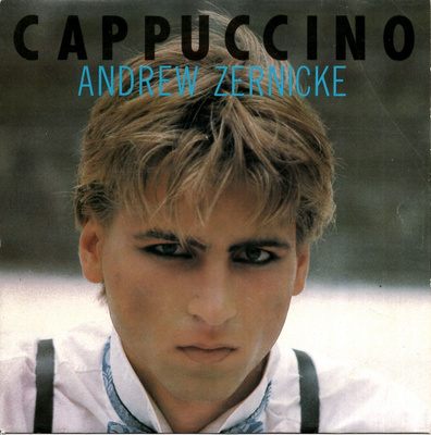 ANDREW ZERNICKE: Cappuccino / …(Instrumental)  7"kk