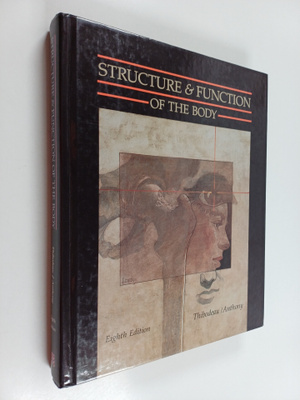 Gary A. Thibodeau ym. : Structure & Function of the Body