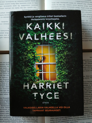 Harriet Tyce - Kaikki valheesi (sid.)