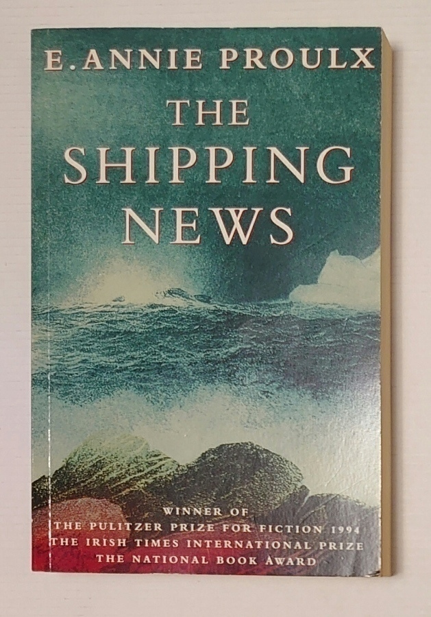 E. Annie Proulx - The Shipping News