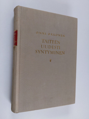 Onni Okkonen : Taiteen uudestisyntyminen - Renessanssin t...
