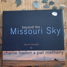 Charlie Haden & Pat Metheny : Missouri Sky - pikkukuva 1