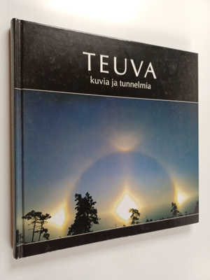 Irma Sippola ym. : Teuva : kuvia ja tunnelmia