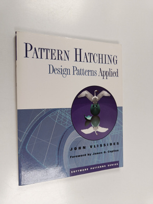 John M. Vlissides : Pattern hatching : design patterns ap...