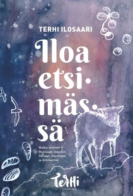 Terhi Ilosaari: Iloa etsimässä