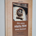 Rolf Sons : Älä anna huolten asua luonasi - pikkukuva 1