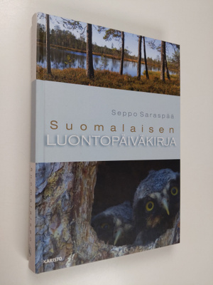 Seppo Saraspää : Suomalaisen luontopäiväkirja