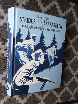 Strider i Fjärrkarelen: OsKus fjärrpatruller +Rök över Aunus