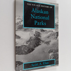 Scott A. Elias : The Ice Age History of Alaskan National ... - pikkukuva 1