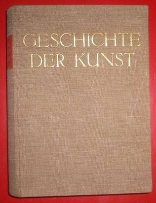 Richard Hamann : Geschichte der Kunst   1933 1.p.