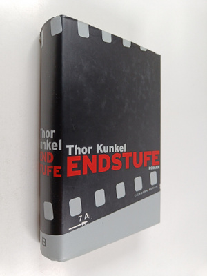 Thor Kunkel : Endstufe