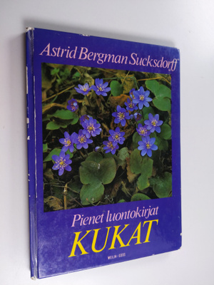 Astrid Bergman Sucksdorff : Kukat