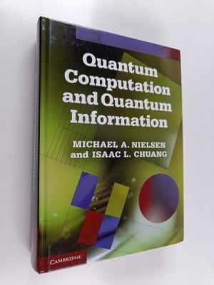 Michael A. Nielsen : Quantum computation and quantum info...