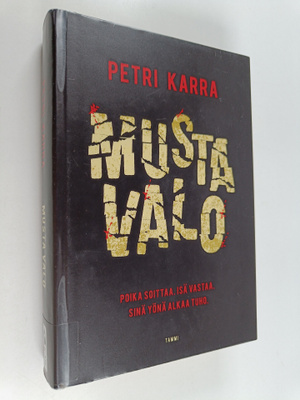 Petri Karra : Musta valo