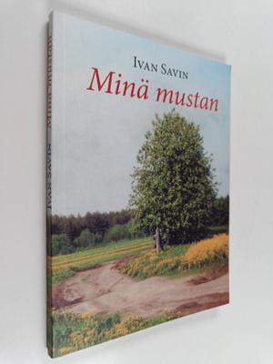 Ivan Savin : Minä mustan