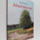 Ivan Savin : Minä mustan - pikkukuva 1
