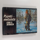 Erik S. Nyholm : Pyyntimetsissä - pikkukuva 1