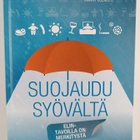 Maarit Vuoristo : Suojaudu syövältä : elintavoilla on mer... - pikkukuva 1