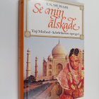 T. N. Murari : Se min älskade : Taj Mahal - kärlekens spegel - pikkukuva 1