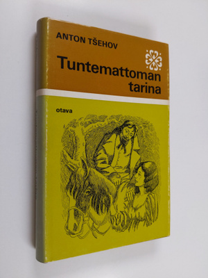 Anton Tsehov : Tuntemattoman tarina ja muita novelleja