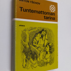 Anton Tsehov : Tuntemattoman tarina ja muita novelleja - pikkukuva 1