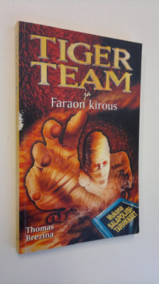 Thomas Brezina : Tiger Team ja faraon kirous