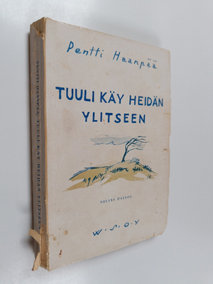 Pentti Haanpää : Tuuli käy heidän ylitseen