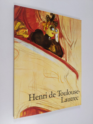 Matthias Arnold : Henri de Toulouse-Lautrec (1864-1901)