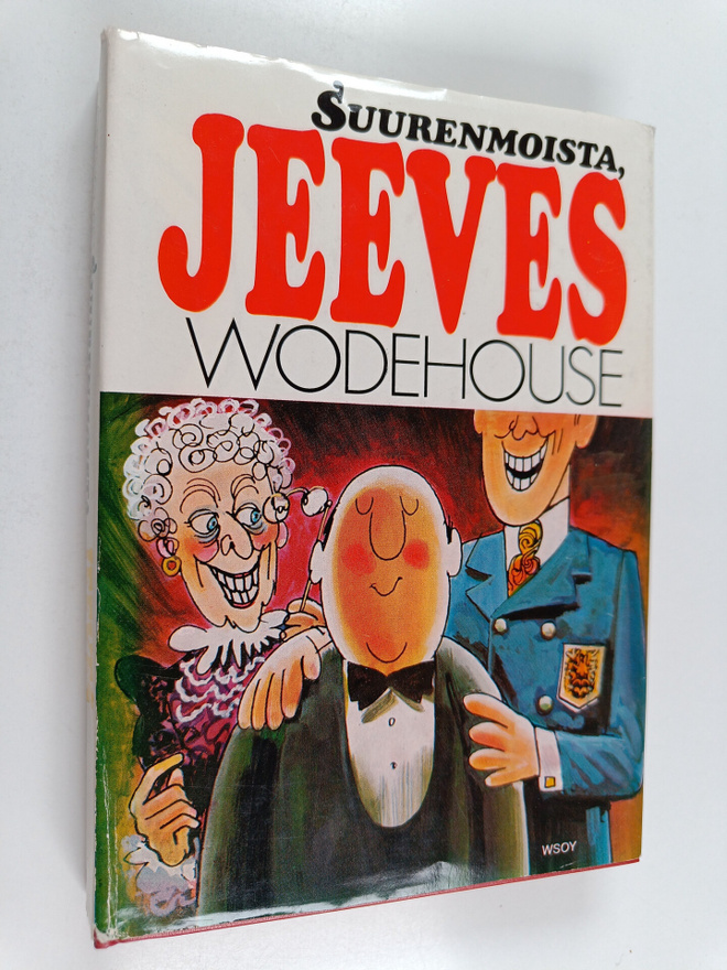 Pelham Grenville Wodehouse : Suurenmoista, Jeeves!